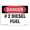 Signmission Safety Sign, OSHA Danger, 10" Height, 14" Width, Rigid Plastic, #2 Diesel Fuel, Landscape OS-DS-P-1014-L-1120